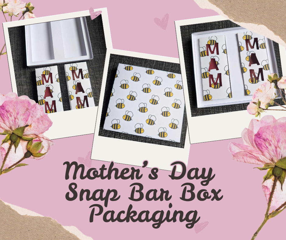 VALENTINES & MOTHERS DAY Snap Bar Box Packaging